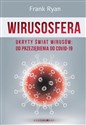 Wirusosfera Ukryty świat wirusów Od przeziębienia do COVID-19 - Polish Bookstore USA