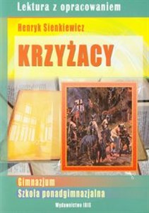 Krzyżacy. Lektura z opracowaniem  