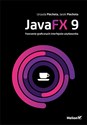 JavaFX 9 Tworzenie graficznych interfejsów użytkownika buy polish books in Usa