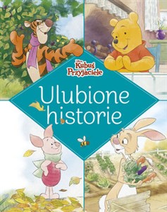 Ulubione historie. Disney Kubuś i Przyjaciele online polish bookstore