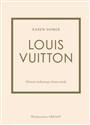 Louis Vuitton Historia kultowego domu mody Polish Books Canada
