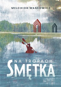 Na tropach Smętka - Polish Bookstore USA