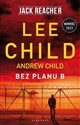 Jack Reacher Bez planu B - Andrew Child, Lee Child