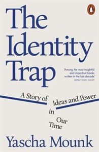 The Identity Trap A Story of Ideas and Power in Our Time to buy in Canada