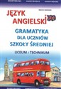 Język angielski gramatyka dla uczniów szkoły średniej Liceum/technikum - Maciej Matasek