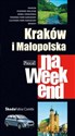 Kraków i Małopolska na weekend  