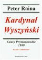 Kardynał Wyszyński  Czasy Prymasowskie 1980 Prymas i "Solidarność" to buy in Canada