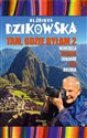 Tam, gdzie byłam 2 Wenezuela, Kolumbia, Ekwador, Peru, Boliwia - Elżbieta Dzikowska Polish Books Canada