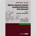 Wybrane elementy żywienia a problemy zdrowotne krów mlecznych Część II pl online bookstore