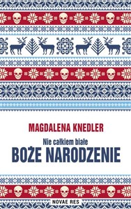 Nie całkiem białe Boże Narodzenie - Polish Bookstore USA