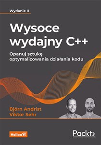 Wysoce wydajny C++ Opanuj sztukę optymalizowania działania kodu 