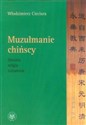 Muzułmanie chińscy Historia religia tożsamość online polish bookstore