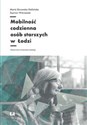 Mobilność codzienna osób starszych w Łodzi Polish Books Canada