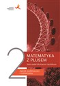 Matematyka z plusem 2 Zbiór zadań Zakres podstawowy i rozszerzony Szkoła ponadpodstawowa Canada Bookstore