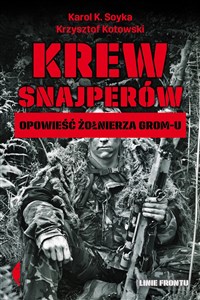 Krew snajperów Opowieść żołnierza GROM-u - Polish Bookstore USA