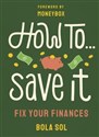 How To Save It Fix Your Financess  