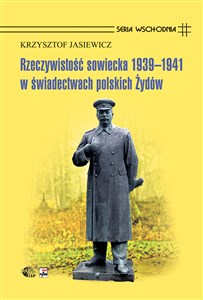 Rzeczywistość sowiecka 1939-1941 w świadectwach polskich Żydów Bookshop