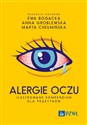 Alergie oczu. Ilustrowane kompendium dla praktyków  bookstore