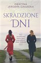 Skradzione dni - Grażyna Jeromin-Gałuszka