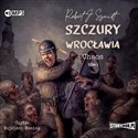 [Audiobook] Szczury Wrocławia Chaos Tom 1 - Robert J. Szmidt