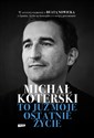 Michał Koterski. To już moje ostatnie życie buy polish books in Usa