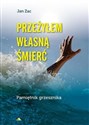 Przeżyłem własną śmierć. Pamiętnik grzesznika pl online bookstore