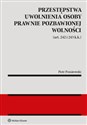 Przestępstwa uwolnienia osoby prawnie pozbawionej wolności (art. 242 i 243 k.k.) Polish Books Canada