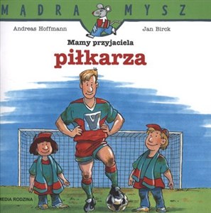 Mamy przyjaciela piłkarza Polish Books Canada