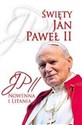 Święty Jan Paweł II. Nowenna i Litania - Opracowanie Zbiorowe