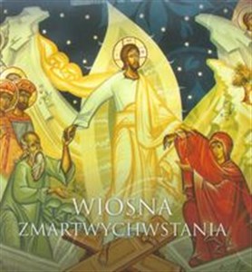 Wiosna zmartwychwstania Spojrzenia miłości nr 7 Polish Books Canada