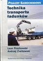 Technika transportu ładunków - Leon Prochowski, Andrzej Żuchowski Bookshop