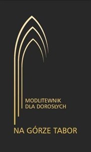 Na górze Tabor. Modlitewnik dla dorosłych czarny - Polish Bookstore USA