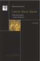 Carroll Baum Barrie (Mito)biografie i (mikro)historie - Maciej Skowera pl online bookstore