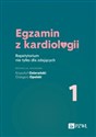 Egzamin z kardiologii 1 Repetytorium nie tylko dla zdających Polish bookstore