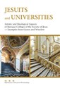 Jesuits and Universities Artistic and Ideological Aspects of Baroque Colleges of the Society of Jesus  