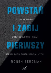 Powstań i zabij pierwszy Tajna historia skrytobójczych akcji izraelskich służb specjalnych Canada Bookstore