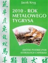 2010 rok metalowego tygrysa Krótki podręcznik astrologii chińskiej bookstore