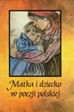 Matka i dziecko w poezji polskiej polish books in canada