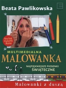 Multimedialna Malowanka Najpiękniejsze piosenki świąteczne polish books in canada
