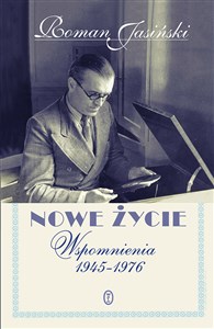 Nowe życie Wspomnienia 1945-1976  