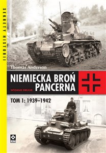 Niemiecka broń pancerna Tom 1 1939-1942 polish books in canada