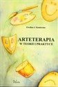 Arteterapia w teorii i praktyce Polish Books Canada