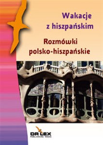 Rozmówki polsko-hiszpańskie Wakacje z hiszpańskim polish books in canada