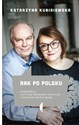 Rak po polsku Rozmowa z Justyną Pronobis-Szczylik i Cezarym Szczylikiem Polish bookstore