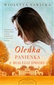Oleńka Panienka z Białego Dworu - Polish Bookstore USA