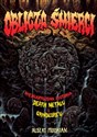 Oblicza śmierci Niewiarygodna historia death metalu i grindcore’u in polish