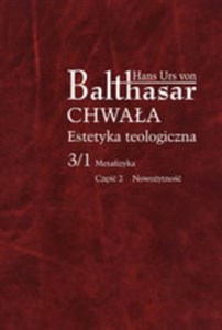 Chwała Estetyka teologiczna Metafizyka Nowożytność - Polish Bookstore USA