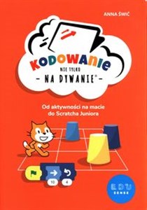 Kodowanie nie tylko na dywanie Od aktywności na macie do Scratcha Juniora bookstore