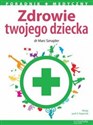 Zdrowie twojego dziecka 