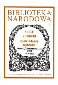 Opowiadania wybrane Dziewięćdziesięciolecie serii 1919-2009 polish usa